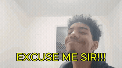 A Man With A Beard Is Smiling And Says Excuse Me Sir GIF