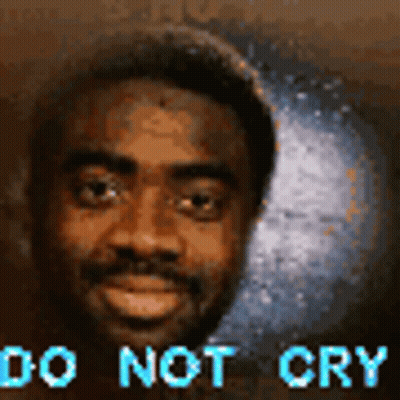 A Man With A Beard Is Smiling With The Words Do Not Cry Below Him GIF