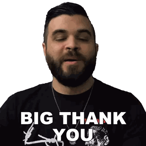 A Man With A Beard Is Wearing A Shirt That Says Big Thank You Sticker