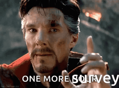 A Man With A Beard Pointing Up With The Words One More Survey Written Below Him GIF