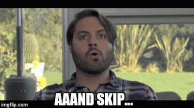 A Man With A Beard Says " Aaand Skip " GIF