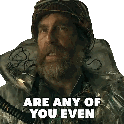 A Man With A Beard Says " Are Any Of You Even " In A Sticker