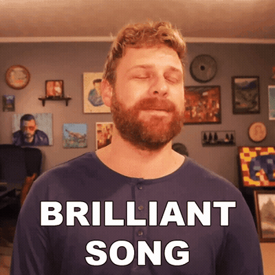 A Man With A Beard Says Brilliant Song GIF