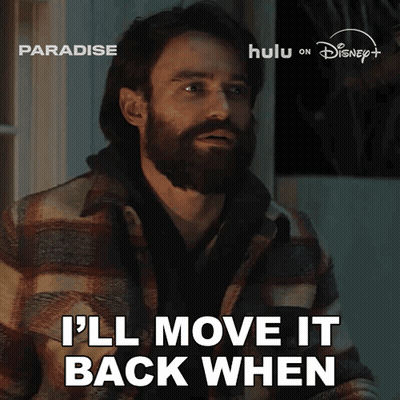 A Man With A Beard Says " I Ll Move It Back When " GIF