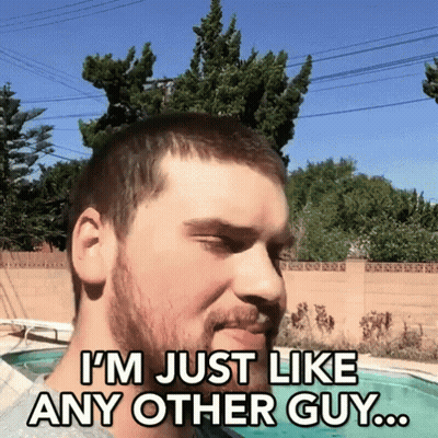 A Man With A Beard Says " I 'M Just Like Any Other Guy ... " GIF