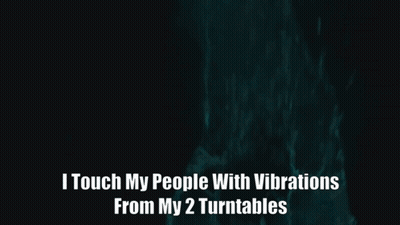 A Man With A Beard Says I Touch My People With Vibrations From My Turntables GIF