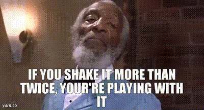 A Man With A Beard Says If You Shake It More Than Twice , You 'Re Playing With It GIF