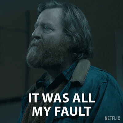 A Man With A Beard Says It Was All My Fault On A Netflix Poster GIF