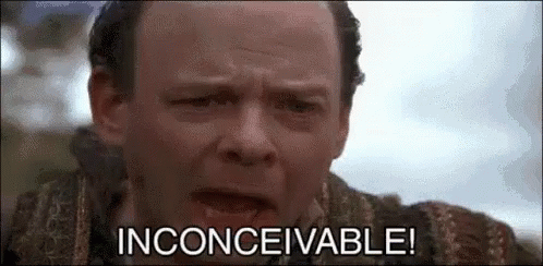 A Man With A Bloody Face Is Saying `` Inconceivable ! '' GIF