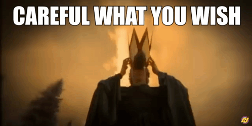 A Man With A Crown On His Head And The Words Careful What You Wish GIF