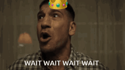 A Man With A Crown On His Head With The Words Wait Wait Wait Wait GIF