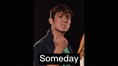A Man With A Fist In The Air And The Word Someday Behind Him GIF
