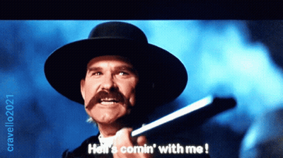 A Man With A Hat And A Mustache Is Holding A Gun And Says Hell 'S Comin ' With Me GIF