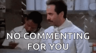 A Man With A Mustache Is Saying `` No Commenting For You '' In A Kitchen . GIF