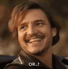 A Man With A Mustache Is Smiling And Saying `` Or ... ? '' GIF