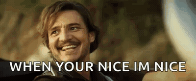 A Man With A Mustache Is Smiling With The Words `` When Your Nice Im Nice '' Written Next To Him . GIF