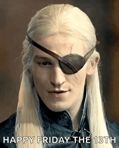 A Man With A Patch On His Eye And The Words Happy Friday The 13Th On The Bottom GIF