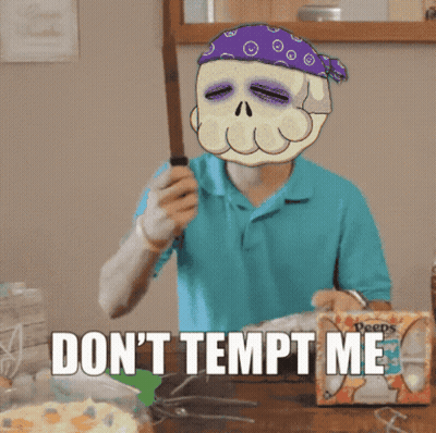 A Man With A Skull On His Head Is Holding A Knife And Says " Don T Tempt Me " GIF