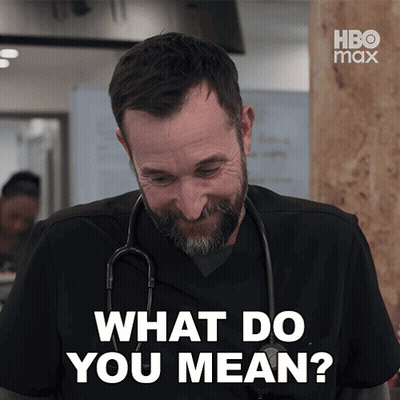 A Man With A Stethoscope Around His Neck Is Smiling And Says What Do You Mean GIF