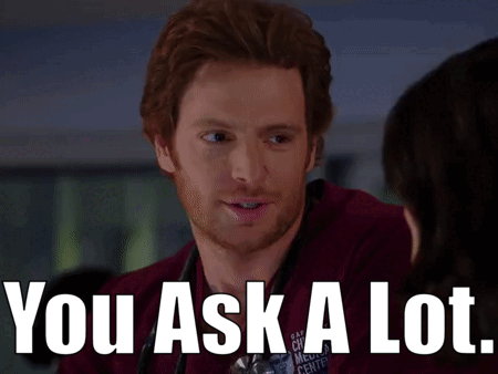 A Man With A Stethoscope Around His Neck Is Talking To A Woman And Says You Ask A Lot GIF