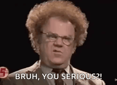 A Man With Curly Hair And Glasses Is Making A Funny Face And Saying Bruh , You Serious . GIF