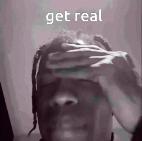 A Man With Dreadlocks Is Covering His Face With His Hands And The Words Get Real Are Written Above Him GIF
