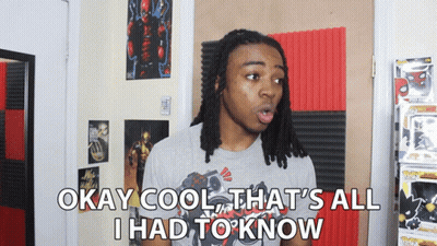 A Man With Dreadlocks Is Saying Okay Cool That 'S All I Had To Know GIF