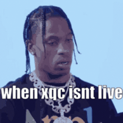 A Man With Dreadlocks Is Wearing A Gold Chain Around His Neck And Says When Xqc Isnt Live . GIF