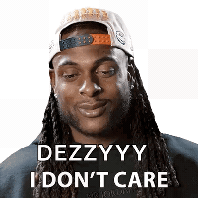 A Man With Dreadlocks Is Wearing A Hat And Says Dezzyyy I Don 'T Care GIF