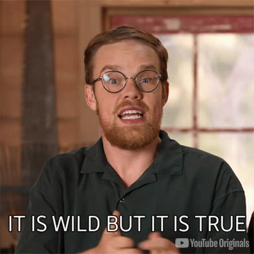 A Man With Glasses And A Beard Says " It Is Wild But It Is True " GIF