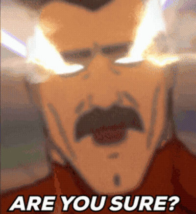 A Man With Glasses And A Mustache Is Asking Are You Sure GIF