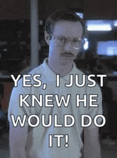A Man With Glasses And A Mustache Is Saying Yes , I Just Knew He Would Do It ! GIF