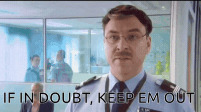 A Man With Glasses And A Mustache Says If In Doubt , Keep Em Out GIF