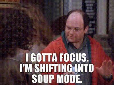 A Man With Glasses And A Red Jacket Says I Gotta Focus . I 'M Shifting Into Soup Mode . GIF