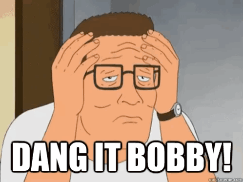 A Man With Glasses Is Holding His Head And Says Dang It Bobby ! GIF