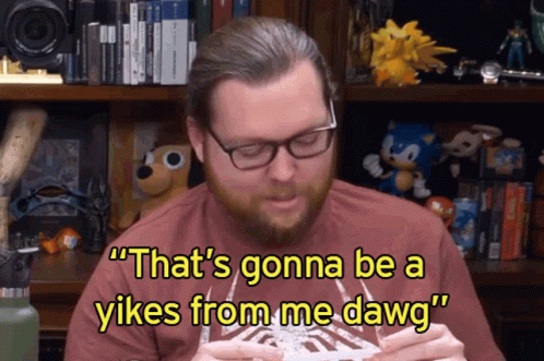 A Man With Glasses Says " That 'S Gonna Be A Yikes From Me Dawg " While Holding A Card GIF