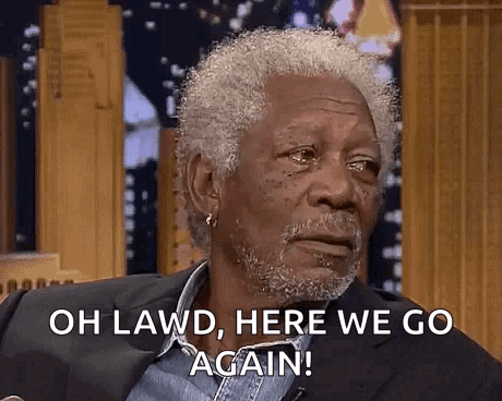 A Man With Gray Hair And A Beard Is Saying Oh Lawd Here We Go Again GIF