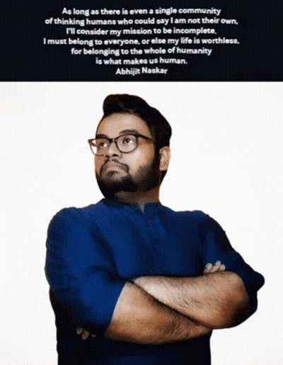 A Man With His Arms Crossed And A Quote From Abhijit Naskar Behind Him GIF