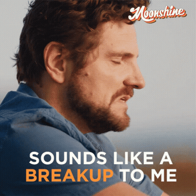 A Man With His Eyes Closed And The Words " Sounds Like A Breakup To Me " GIF
