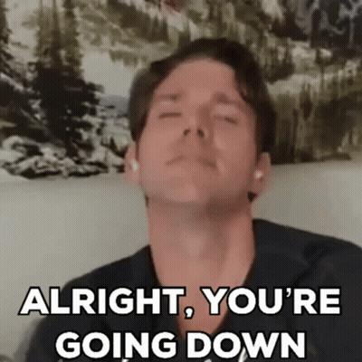 A Man With His Eyes Closed Is Saying `` Alright , You 'Re Going Down '' GIF