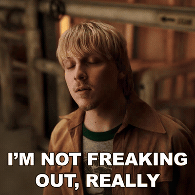 A Man With His Eyes Closed Says " I 'M Not Freaking Out Really " GIF