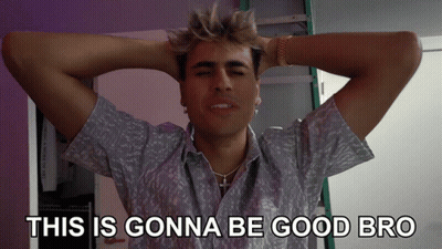 A Man With His Hands Behind His Head And The Words This Is Gonna Be Good Bro Below Him GIF