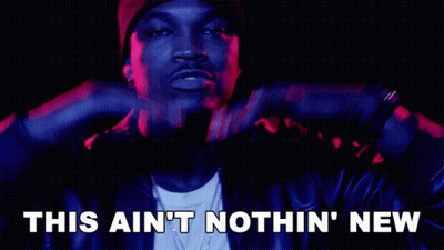 A Man With His Hands On His Head And The Words This Ain 'T Nothin ' New GIF