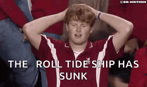 A Man With His Hands On His Head Is Watching A Football Game And Says The Roll Tide Ship Has Sunk . GIF