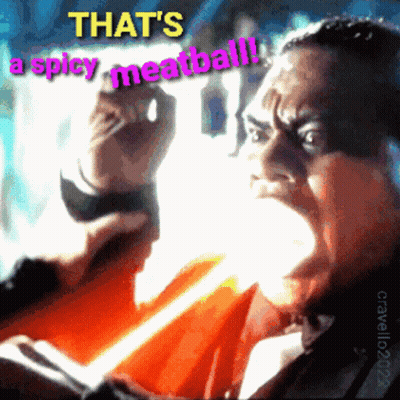 A Man With His Mouth Open And The Words That 'S A Spicy Meatball Written Above Him GIF