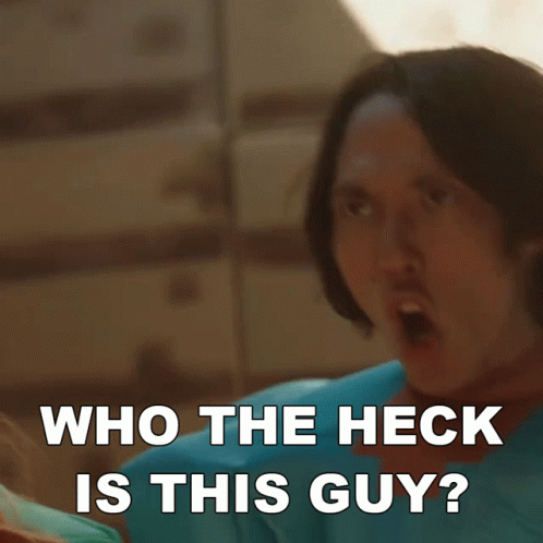 A Man With His Mouth Open And The Words Who The Heck Is This Guy GIF