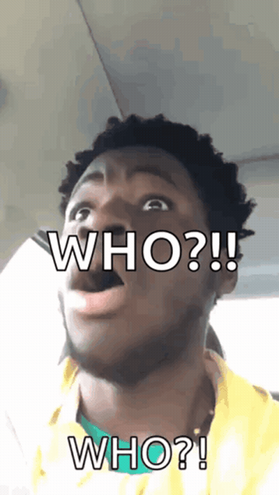 A Man With His Mouth Open And The Words Who Written Above Him GIF