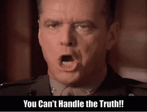 A Man With His Mouth Open And The Words You Can 'T Handle The Truth GIF