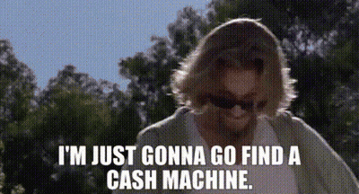 A Man With Long Hair And A Beard Is Saying `` I 'M Just Gonna Go Find A Cash Machine '' GIF