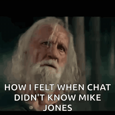 A Man With Long Hair And A Beard Says How I Felt When Chat Did N't Know Mike Jones . GIF